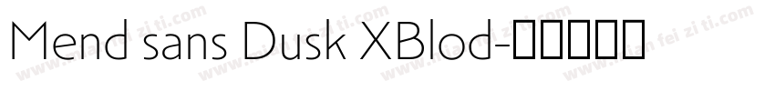 Mend sans Dusk XBlod字体转换